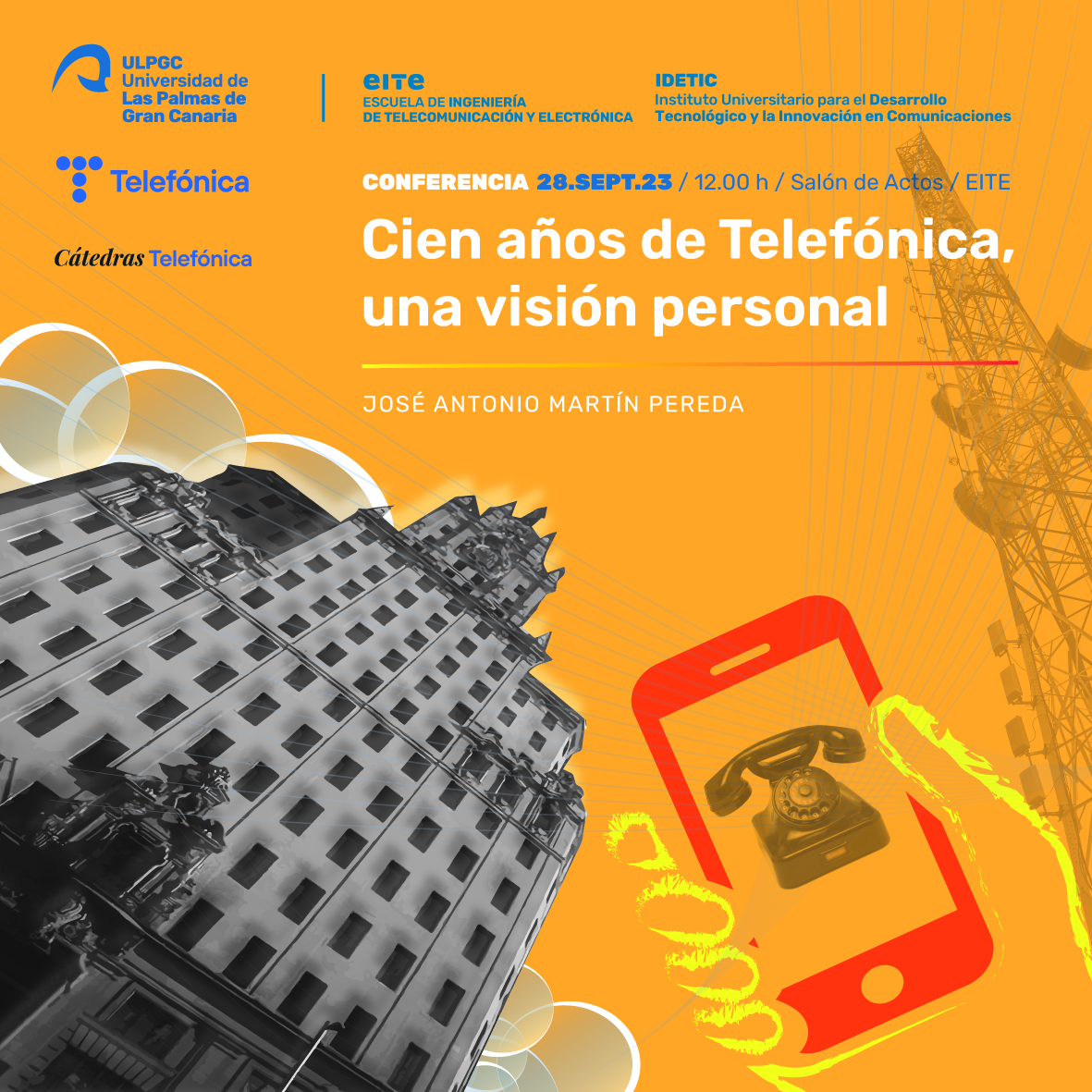 Conferencia «Cien años de Telefónica, una visión personal» por José Antonio Martín Pereda